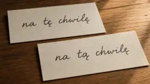 Na Tą Chwilę Czy Na Tę Chwilę?